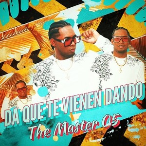 Da Que Te Viene Dando