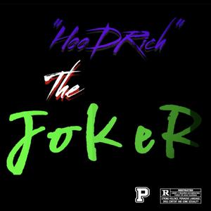 HooDRich : The Joker (Explicit)