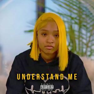 Understand Me (Explicit)