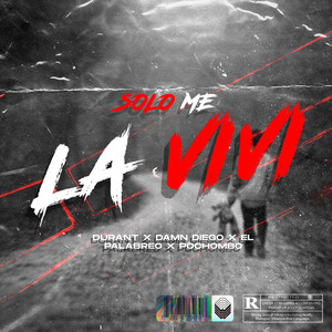 Solo Me la Vivi (Explicit)