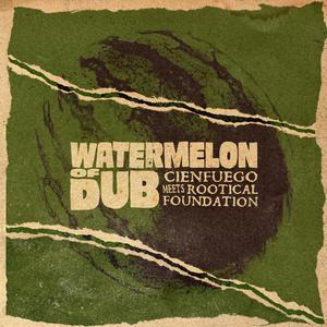 Watermelon Of Dub
