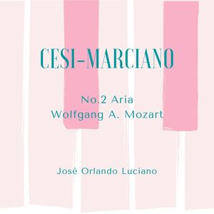 Cesi-Marciano No.2 Aria Wolfgang A. Mozart