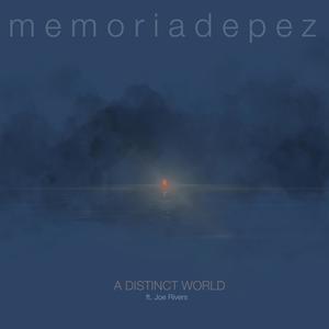 A distinct world(feat. Joe Rivers)