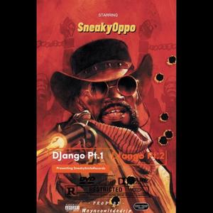 Django Pt. 1 (feat. OTS Oppo) (Explicit)