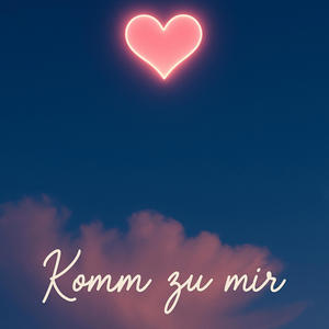 Komm zu mir