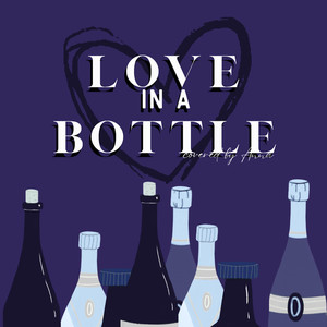 Love In A Bottle (Explicit)