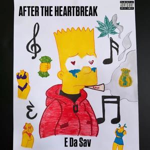 AFTER THE HEARTBREAK (Explicit)