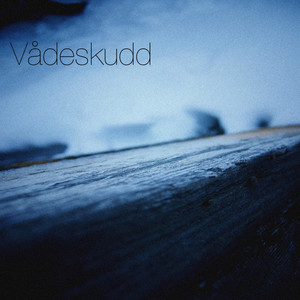 Vådeskudd