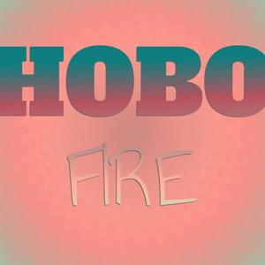 Hobo Fire