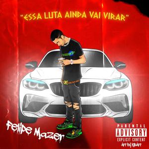 Essa Luta Ainda Vai Virar (Explicit)