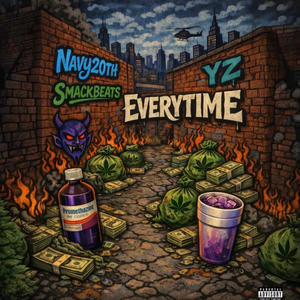 EveryTime (feat. SmackBeats & YZ) (Explicit)