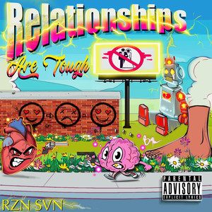 Relationships Are Tough (Explicit)