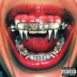 FANGZ (Explicit)