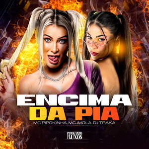 Encima da Pia (Explicit)