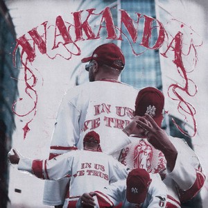 WAKANDA (Explicit)