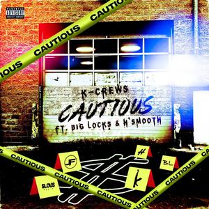 Cautious (Explicit)
