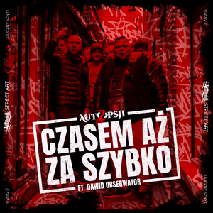 Czasem Aż Za Szybko (Original Mix)