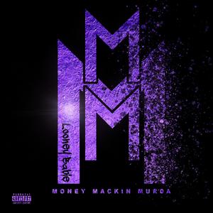 Money Mackin' Murda (Explicit)