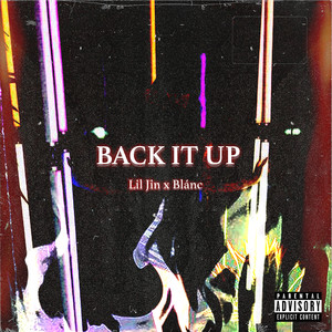 Back It Up (Explicit)