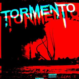 Tormento (Explicit)