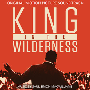 King in the Wilderness (Original Motion Picture Soundtrack)