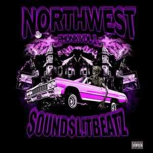 NorthWest Phonk Vol.1 (Explicit)