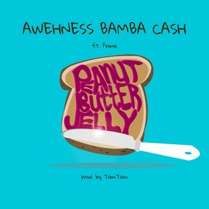 Peanut Butter Jelly(feat. SMITTI D, WAFF3L & Prime) (Explicit)