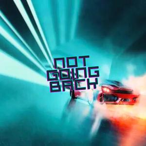 Not Going Back (feat. Tina Smith & WillNoBigDeal)