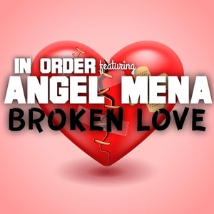 Broken Love (feat. Angel Mena)