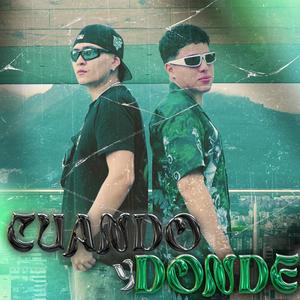 CUANDO Y DONDE (feat. Condeamir & Kiff)