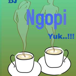 DJ Ngopi Yuk..!!