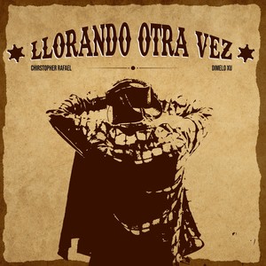 Llorando Otra Vez (2024 Remastered Version)
