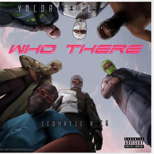 Who There (feat. L5) (Explicit)