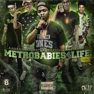 Metro Babies 4 Life (Explicit)