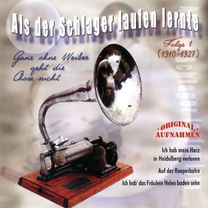 Als der Schlager laufen lernte, Vol. 1