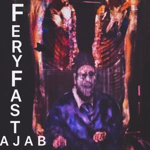 Ajab (Explicit)