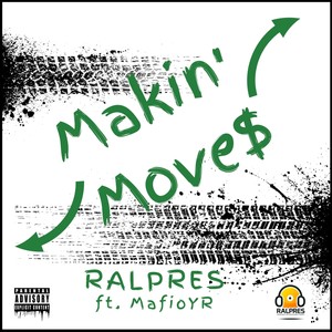 Makin' Moves (feat. Mafioyr) [Explicit]