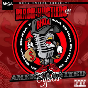 Pop Our **** BHOA United Cypher (Black Hustlers of America United|Explicit)