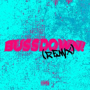 Bussdown! (REMIX) [Explicit]