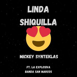 Linda Shiquilla (feat. Mickey Synteklas)