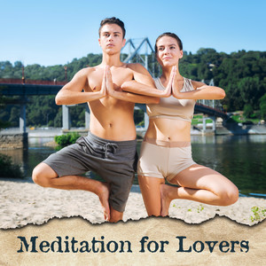 Deep Meditation for Lovers