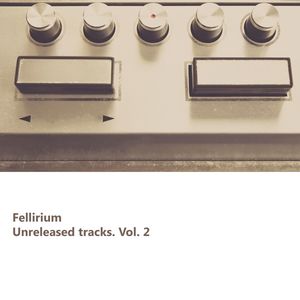 Unreleased Tracks Vol. 2