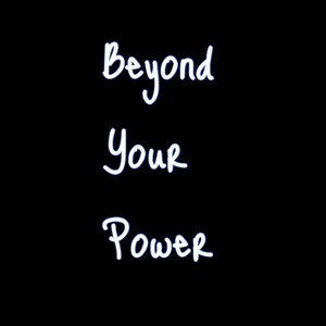 Beyond Your Power (feat. Cameron Ritter & Aaron Sidwell)