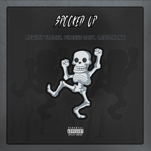 Spooked Up (Explicit)