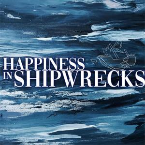 Hapiness In Shipwrecks