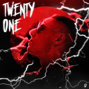 Twenty One (Explicit)