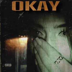 Okay (Explicit)