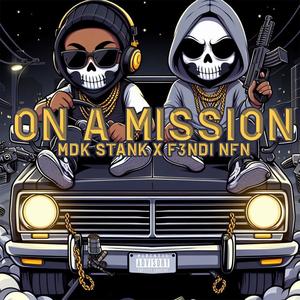 On a Mission (feat. F3ndi NFN) (Explicit)