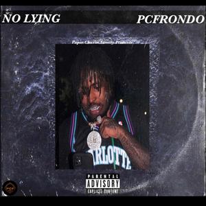 No Lying (Explicit)