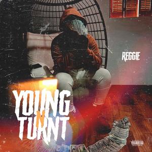 Young N Turnt (Explicit)